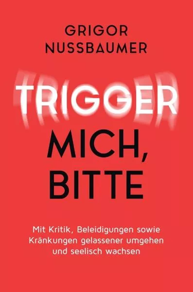 Cover: Trigger mich, bitte!