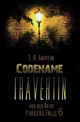 Codename Travertin:  Krügers Fälle 6