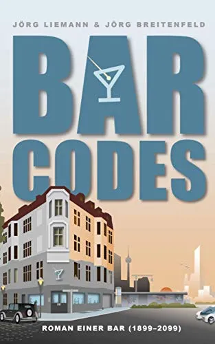 Cover: Bar Codes: Roman einer Bar (Hardcover)