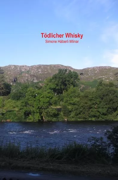 Schottland-Krimi aus Gairloch / Tödlicher Whisky