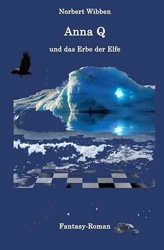 Anna Q und das Erbe der Elfe