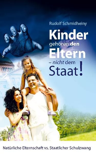 Cover: Kinder gehören den Eltern, nicht dem Staat