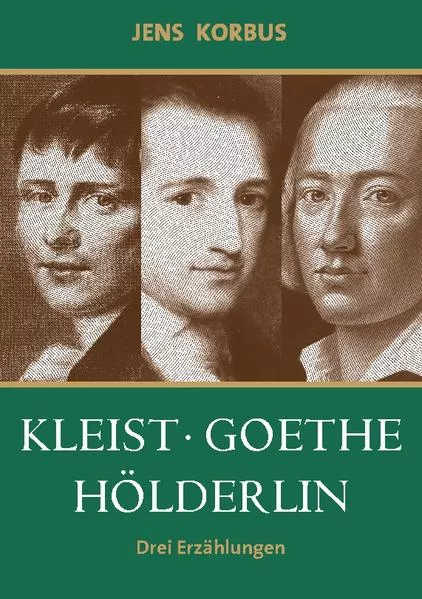 Kleist, Goethe, Hölderlin</a>