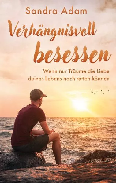 Cover: Verhängnisvoll besessen