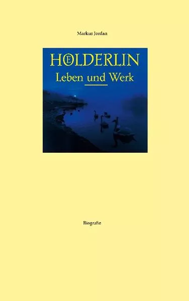 Hölderlin Leben und Werk</a>