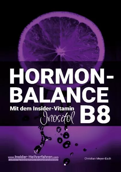 Cover: HORMON-BALANCE mit dem Insider-Vitamin B8 Inositol