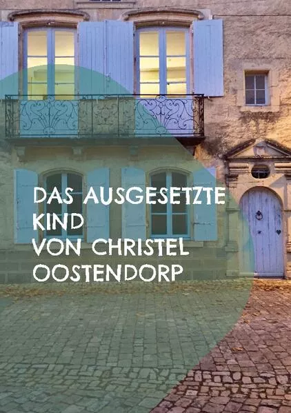 Cover: Das ausgesetzte Kind