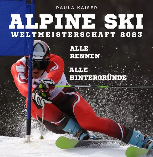 Alpine Skiweltmeisterschaft 2023