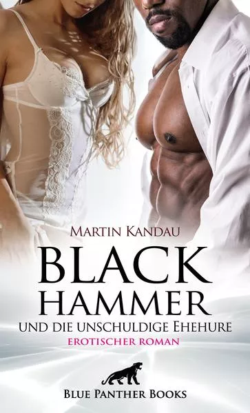 Black Hammer und die unschuldige Ehehure | Erotischer Roman</a>