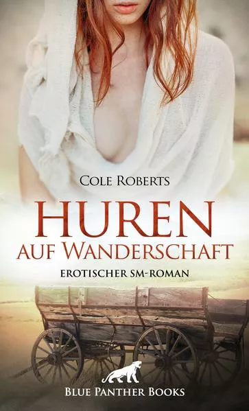 Cover: Huren auf Wanderschaft | Erotischer SM-Roman