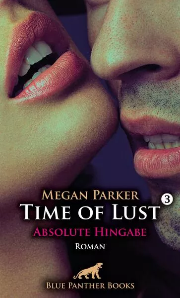 Cover: Time of Lust | Band 3 | Absolute Hingabe | Roman