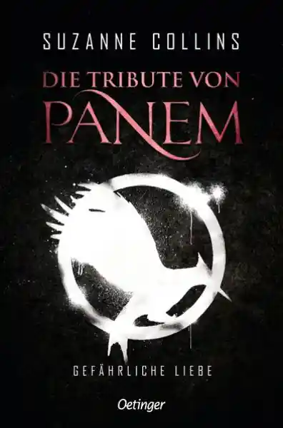 Cover: Die Tribute von Panem 2. Gefährliche Liebe
