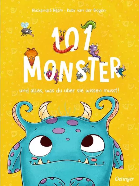 Cover: 101 Monster und alles, was du über sie wissen musst!