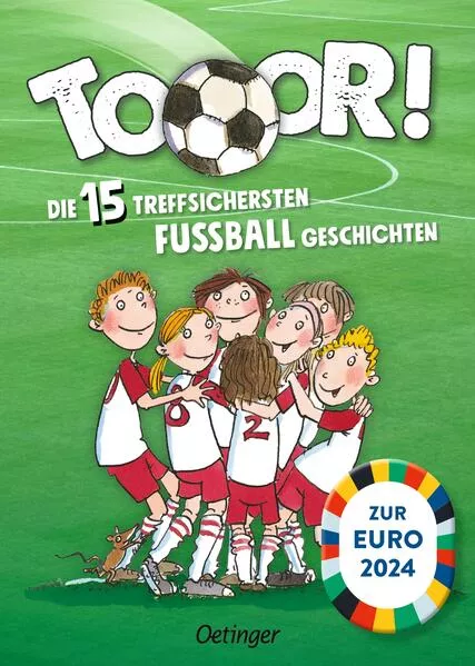 Cover: Tooor! Die 15 treffsichersten Fußballgeschichten