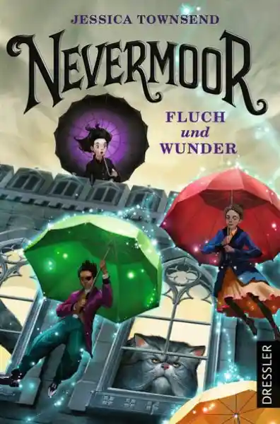Cover: Nevermoor 1. Fluch und Wunder