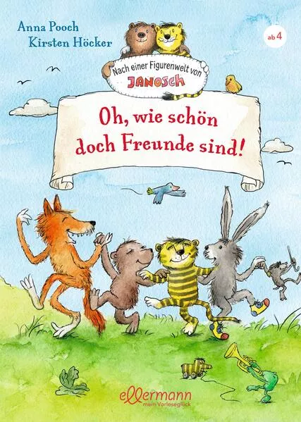 Cover: Nach einer Figurenwelt von Janosch. Oh, wie schön doch Freunde sind!