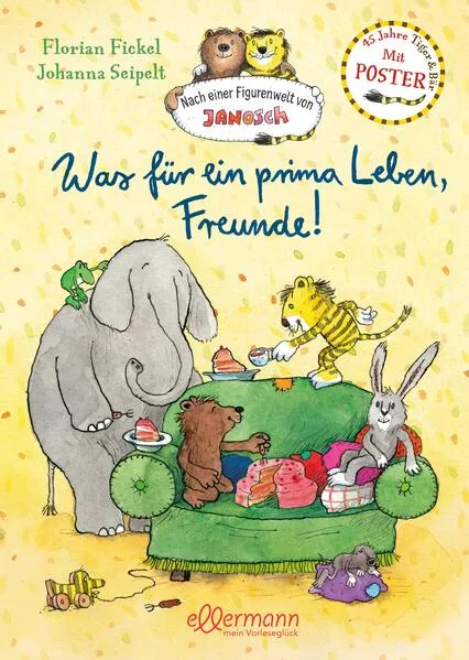 Cover: Nach einer Figurenwelt von Janosch. Was für ein prima Leben, Freunde!