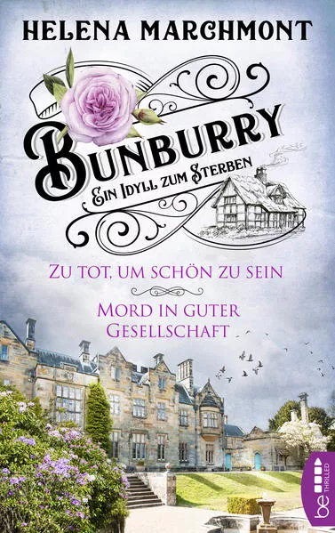 Cover: Bunburry - Zu tot, um schön zu sein & Mord in guter Gesellschaft
