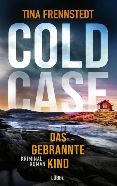Cover: COLD CASE - Das gebrannte Kind