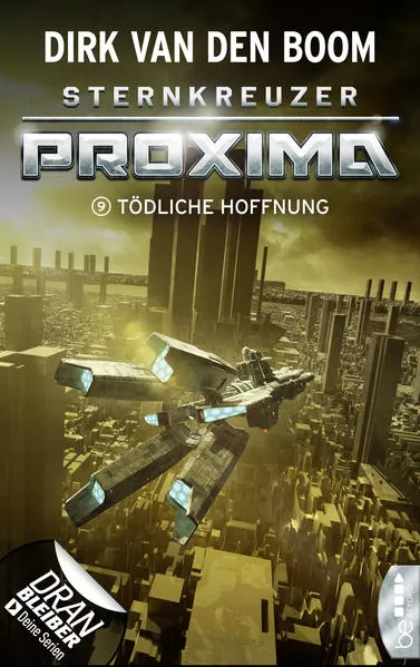 Cover: Sternkreuzer Proxima - Tödliche Hoffnung