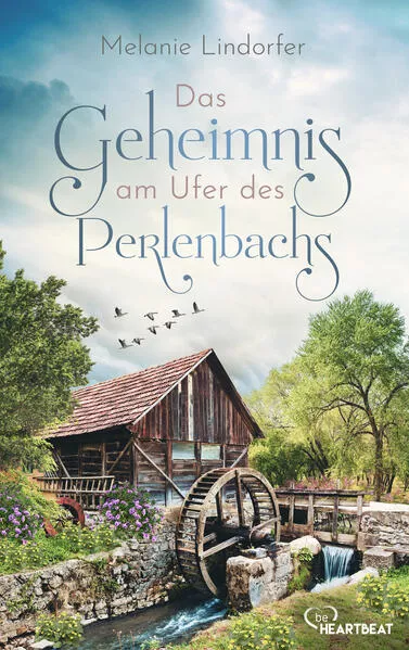 Cover: Das Geheimnis am Ufer des Perlenbachs