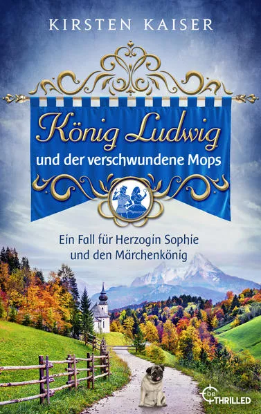 Cover: König Ludwig und der verschwundene Mops