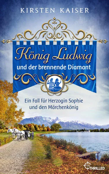 Cover: König Ludwig und der brennende Diamant