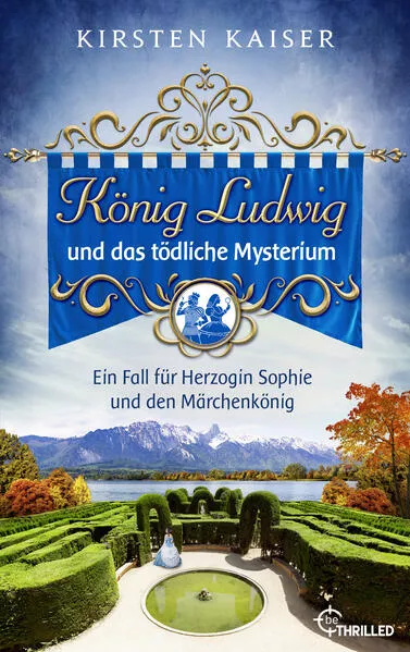 Cover: König Ludwig und das tödliche Mysterium