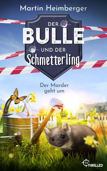 Cover: Der Bulle und der Schmetterling - Der Marder geht um