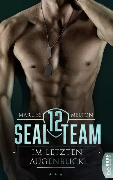 Cover: SEAL Team 12 - Im letzten Augenblick