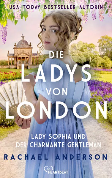 Die Ladys von London - Lady Sophia und der charmante Gentleman</a>