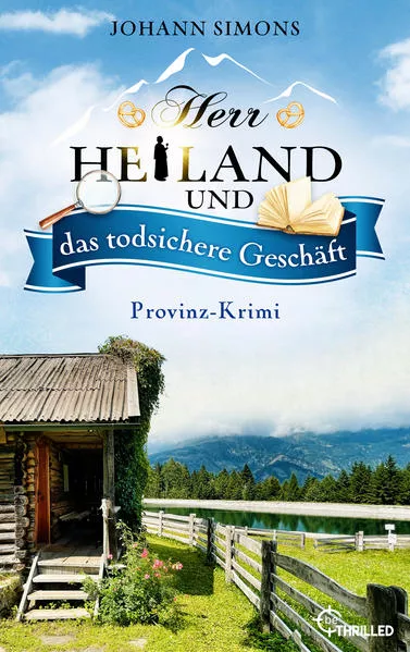 Cover: Herr Heiland und das todsichere Geschäft
