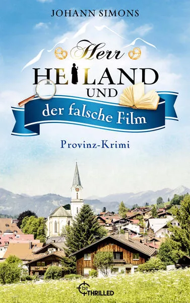 Cover: Herr Heiland und der falsche Film