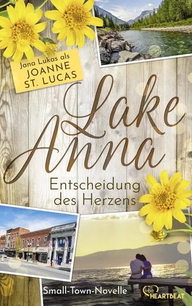 Cover: Lake Anna - Entscheidung des Herzens