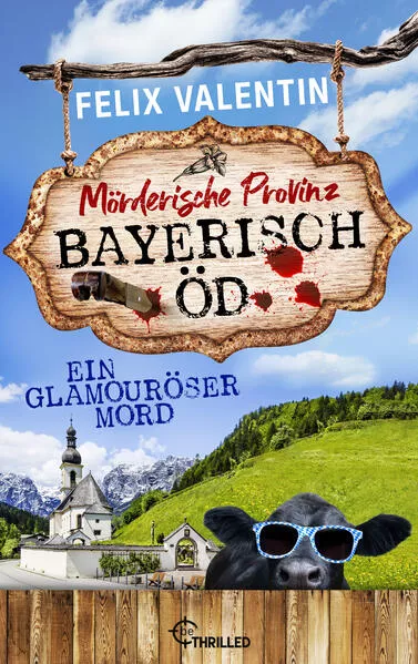 Cover: Bayerisch Öd - Ein glamouröser Mord