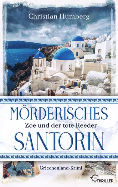 Cover: Mörderisches Santorin - Zoe und der tote Reeder