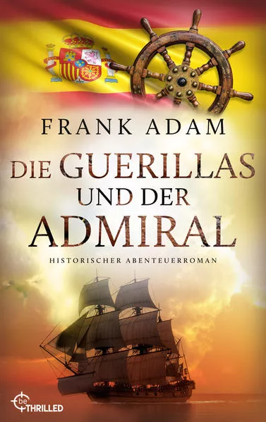 Cover: Die Guerillas und der Admiral