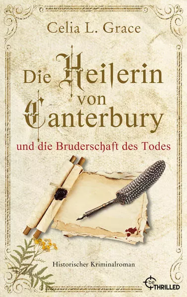 Cover: Die Heilerin von Canterbury und die Bruderschaft des Todes