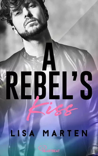 Cover: A Rebel's Kiss