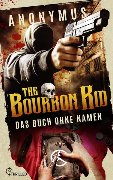 Cover: The Bourbon Kid - Das Buch ohne Namen