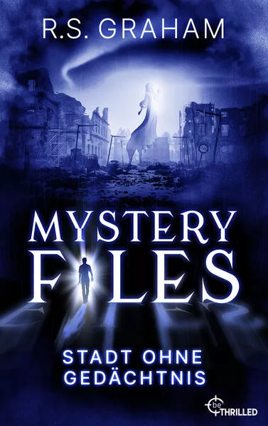 Cover: Mystery Files - Stadt ohne Gedächtnis