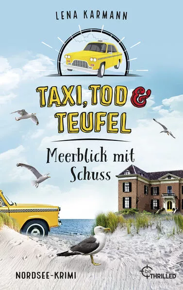 Cover: Taxi, Tod und Teufel - Meerblick mit Schuss