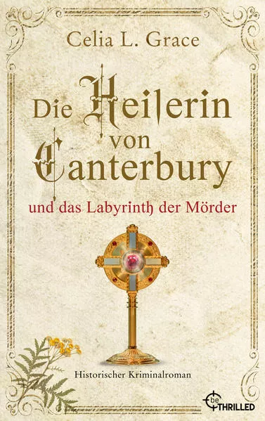 Cover: Die Heilerin von Canterbury und das Labyrinth der Mörder