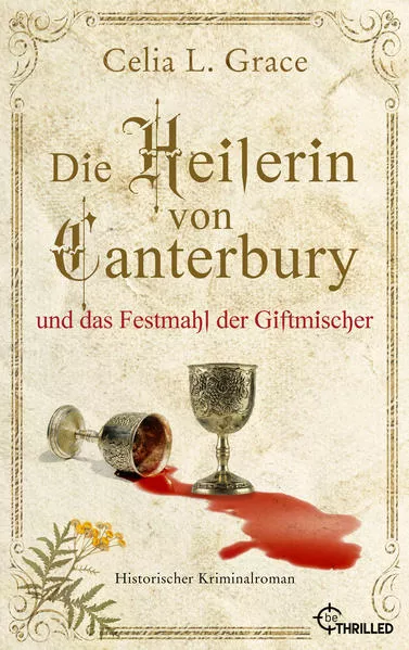 Cover: Die Heilerin von Canterbury und das Festmahl der Giftmischer