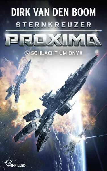 Cover: Sternkreuzer Proxima - Schlacht um Onyx