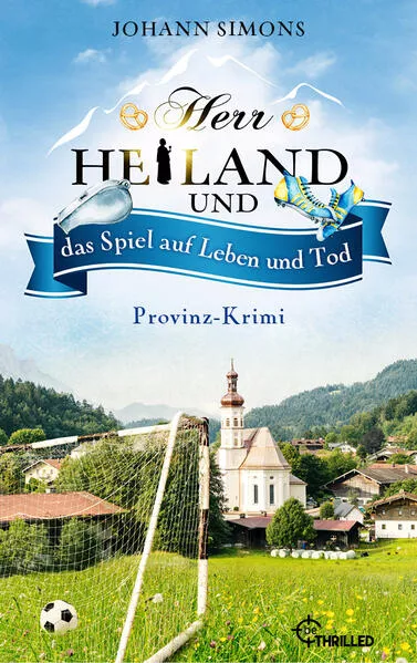 Cover: Herr Heiland und das Spiel auf Leben und Tod