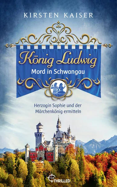 Cover: König Ludwig - Mord in Schwangau