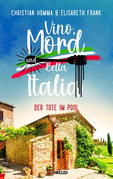 Vino, Mord und Bella Italia! Folge 5: Der Tote im Pool</a>