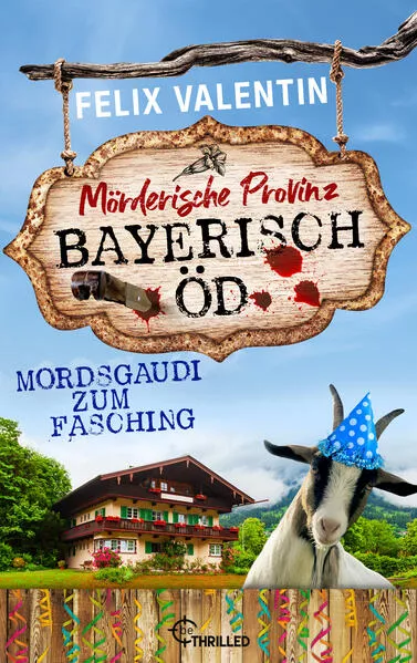 Cover: Bayerisch Öd - Mordsgaudi zum Fasching