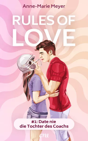 Cover: Rules of Love #1: Date nie die Tochter des Coachs